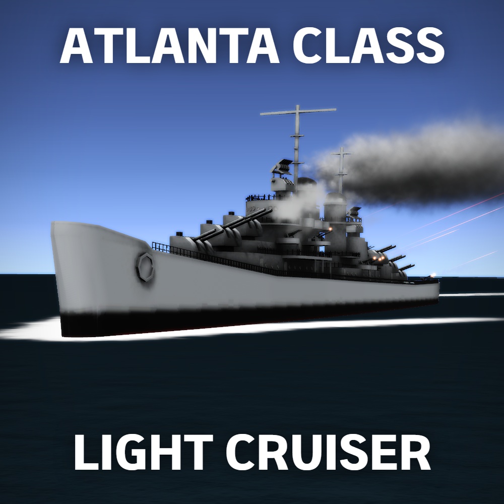 VRChat]アトランタ級防空巡洋艦 - Atlanta Class Anti-Air Cruiser