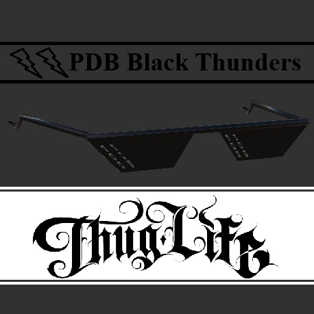 PDB Black Thunders / Thug Life Glasses Remastered for VRChat