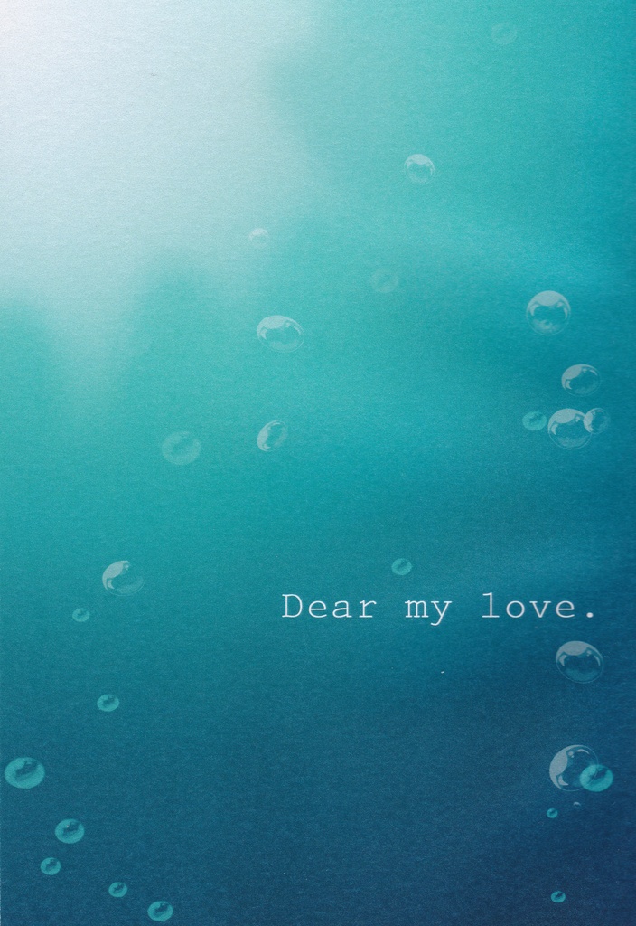 Dear my love.
