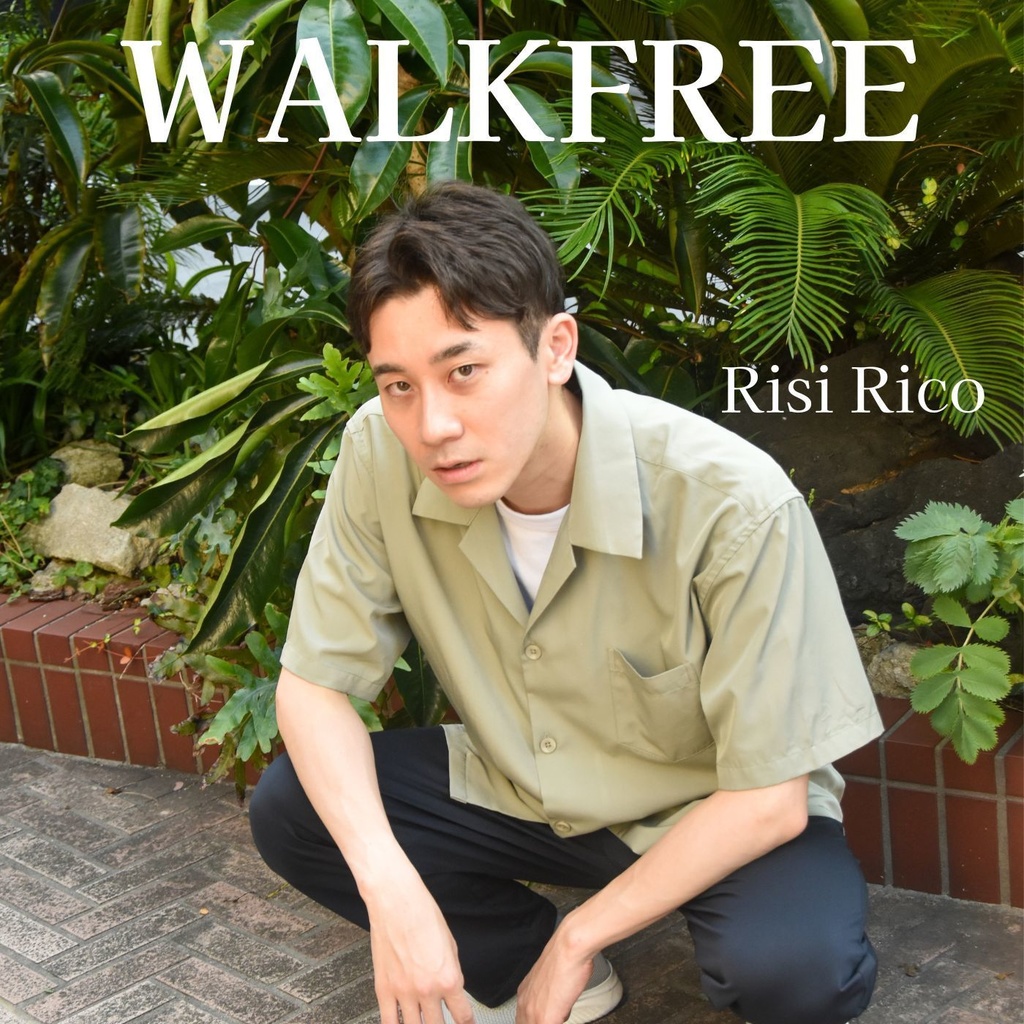 EP「WALKFREE」by Risi Rico
