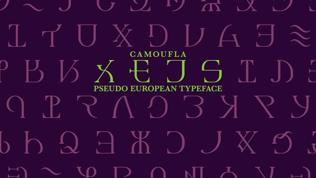 疑似欧文書体「カモフラ」/ Pseudo European Typeface “CAMOUFLA”