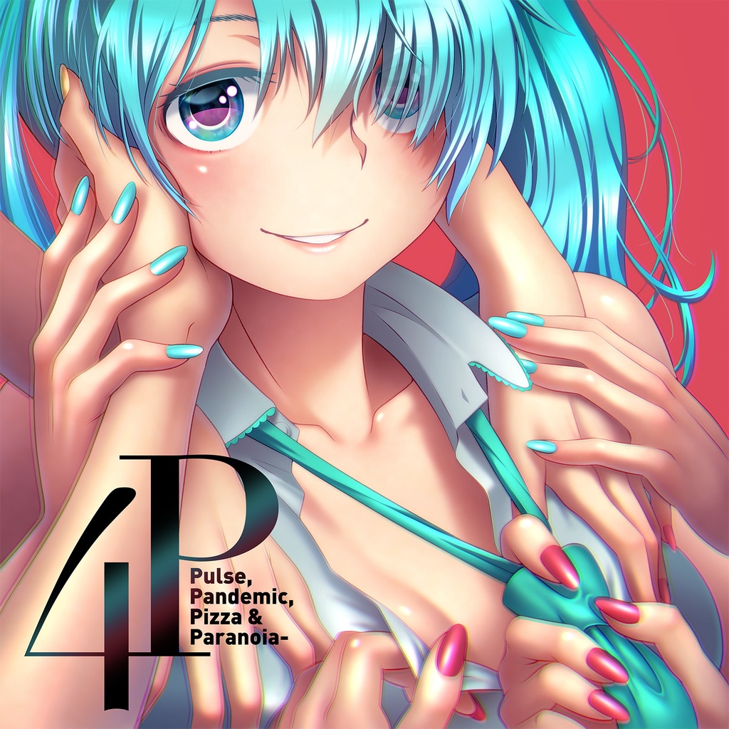 【ハイレゾ】4P -Pulse, Pandemic, Pizza & Paranoia-