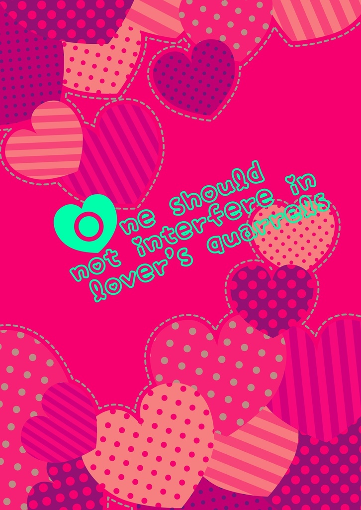 One should not interfere in lover's quarrels