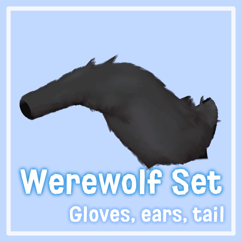 WereWolf set (Ears+Rework Ears, Gloves, Tail)