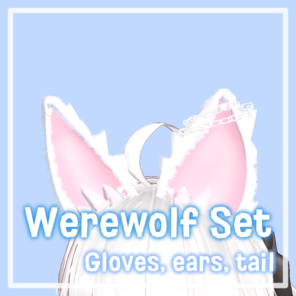 WereWolf set (Ears+Rework Ears, Gloves, Tail)