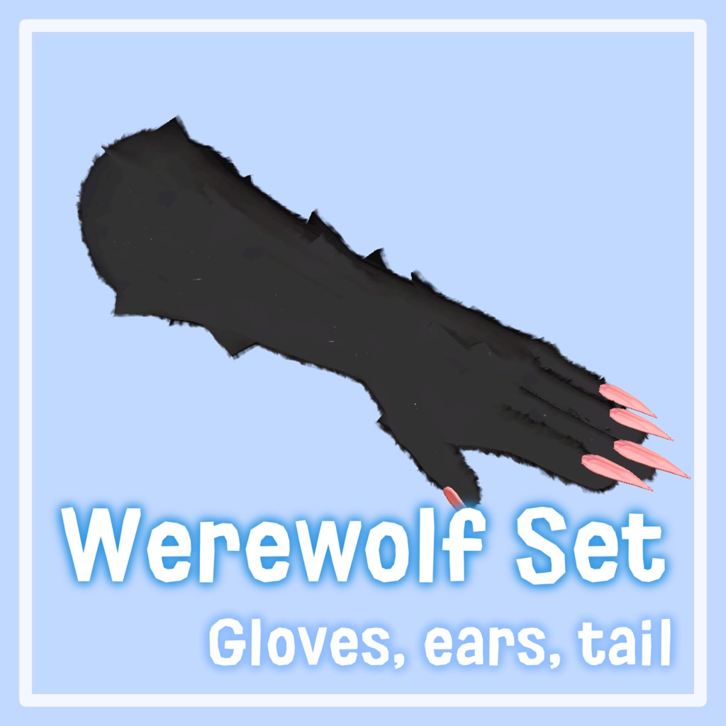 WereWolf set (Ears+Rework Ears, Gloves, Tail)