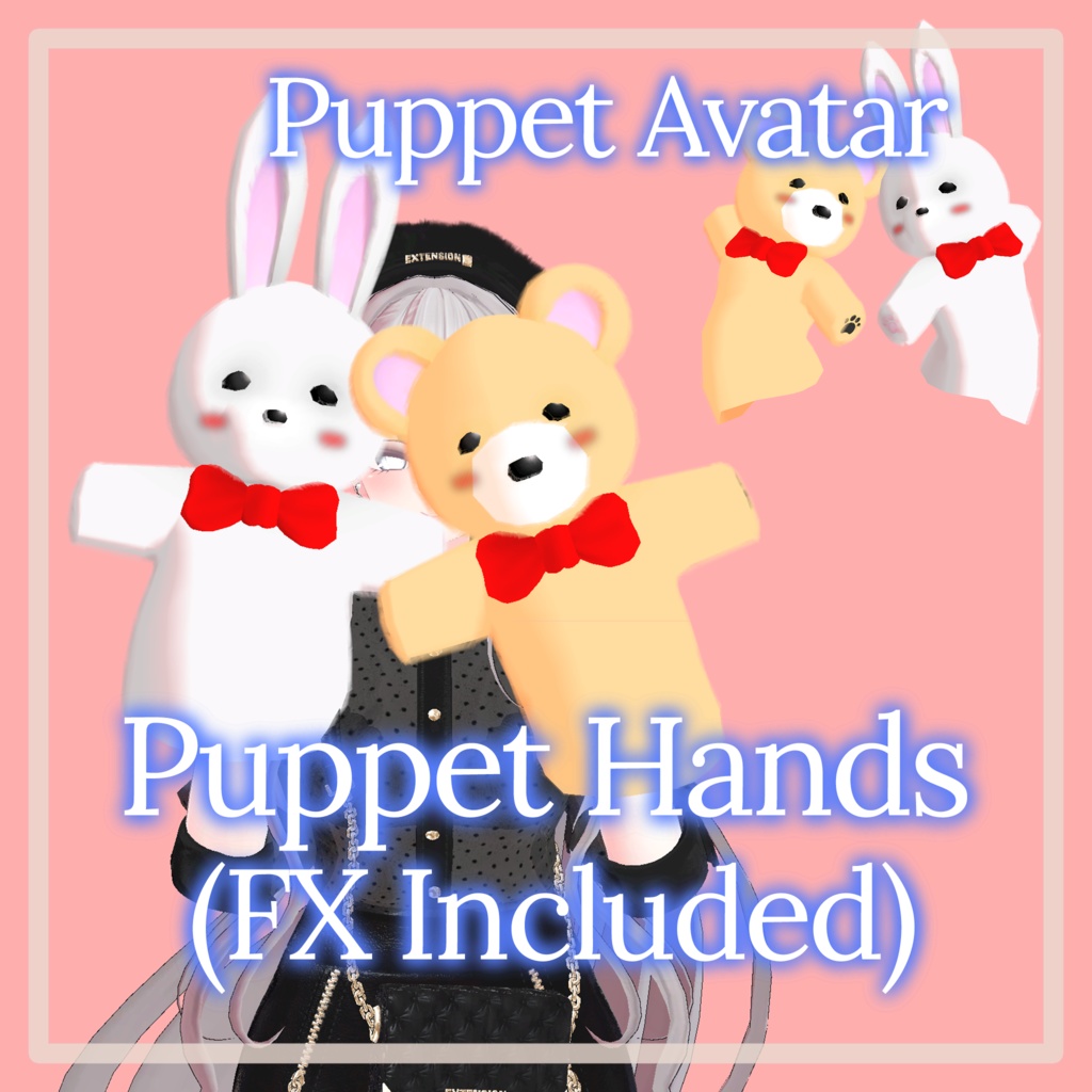 Puppet hands, Puppet Avatar (FX setting included)