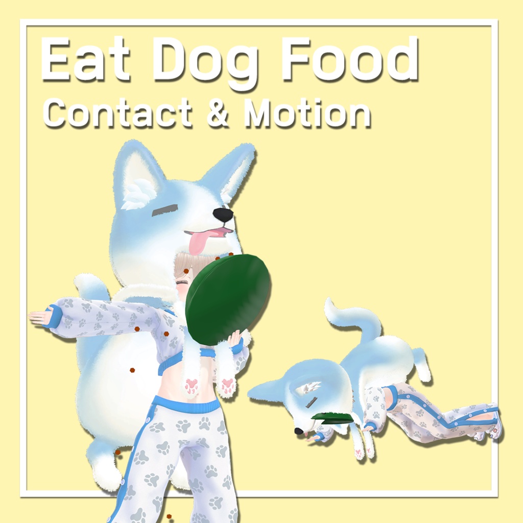 Eat Dog Food (Contact&Motion&Food in Dish)