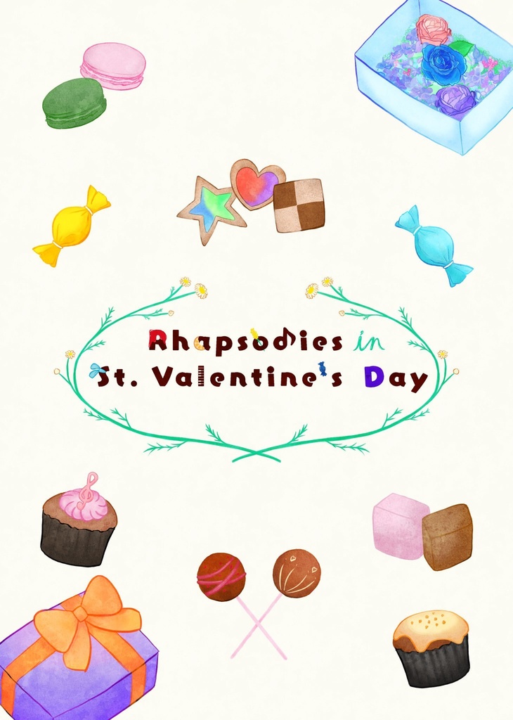 Rhapsodies in　St.Valentine's Day