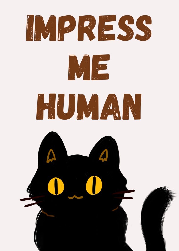 黒猫イラスト|Cute Black Cat Poster – “Impress Me Human”|デジタルダウンロード