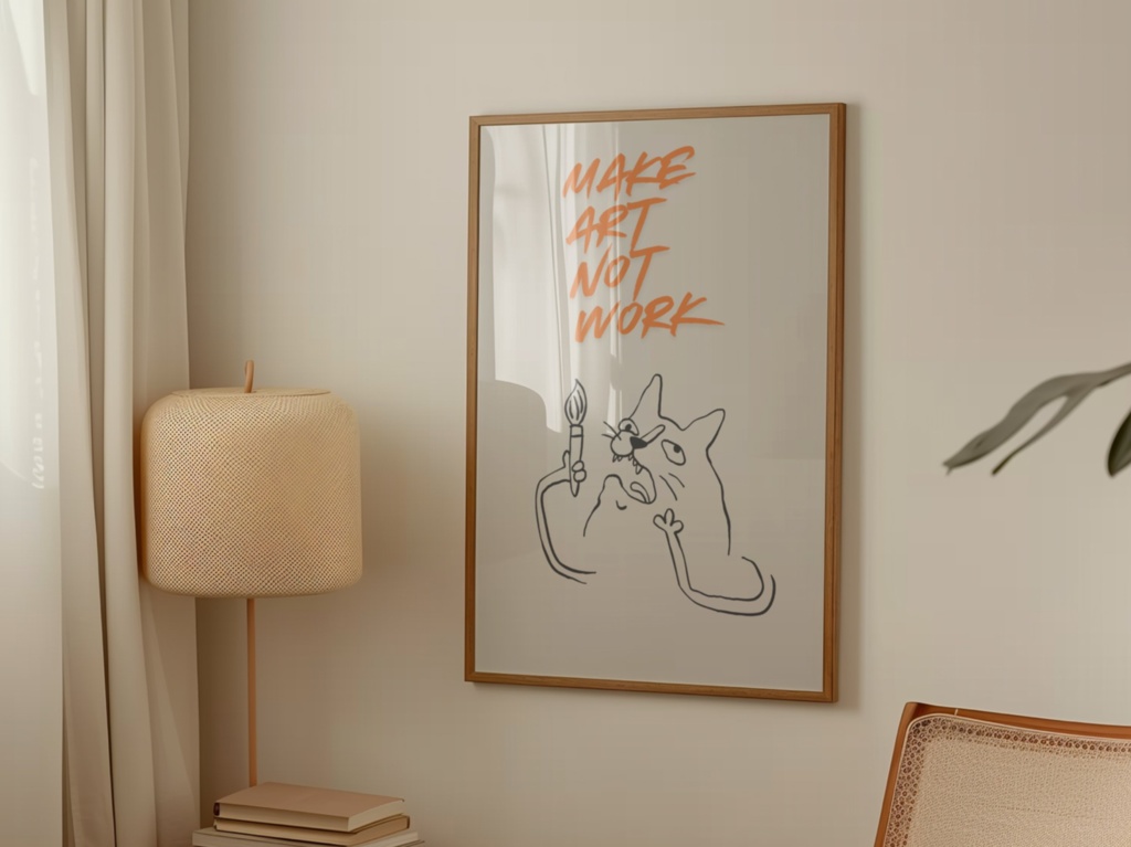 Make Art Not Work|アートしよう 仕事じゃない|Funny Cat Wall Art|Digital Download