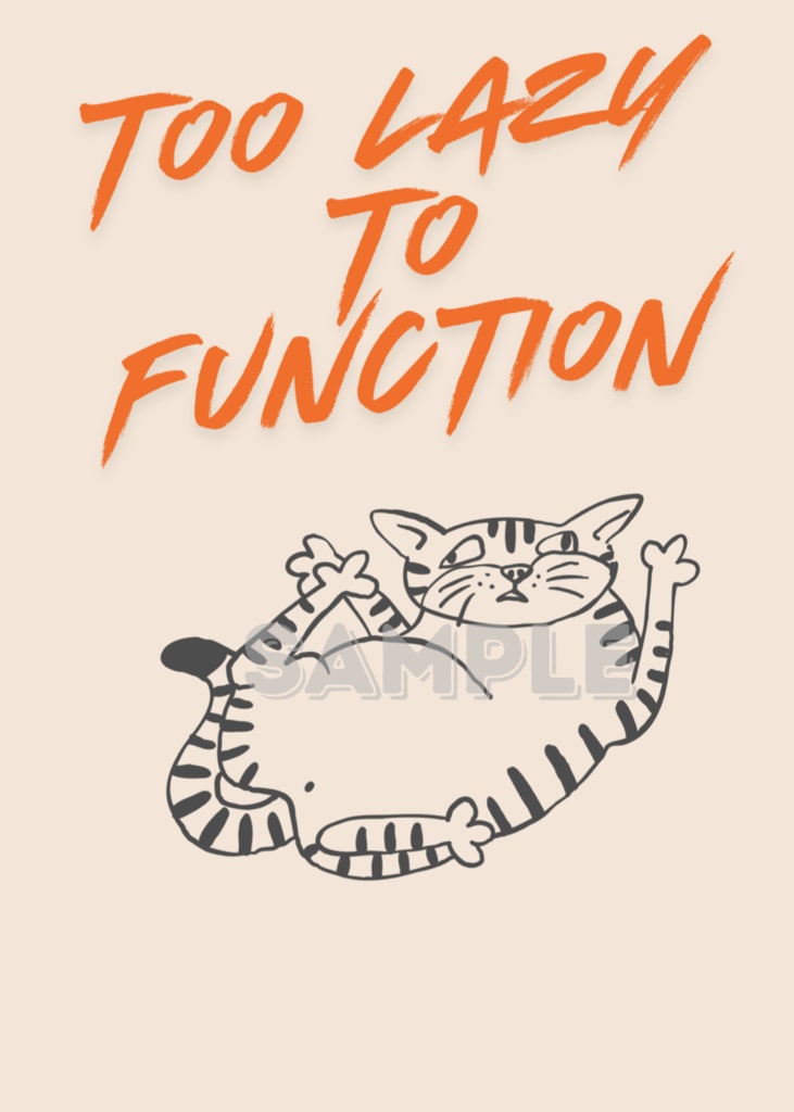 Too Lazy to Function だらけ猫|Funny Cat Illustration 北欧風 ミニマル ウォールアート