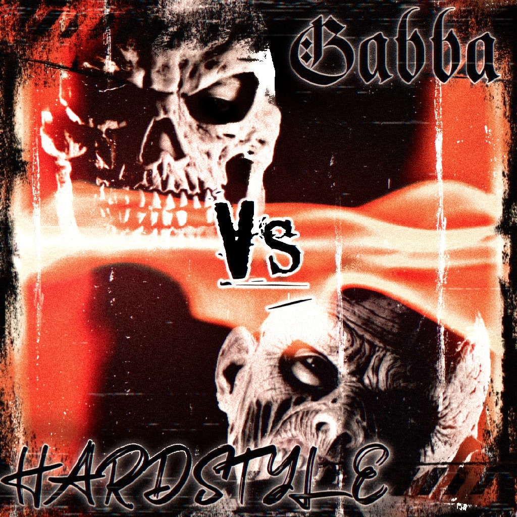 GABBA vs HARDSTYLE