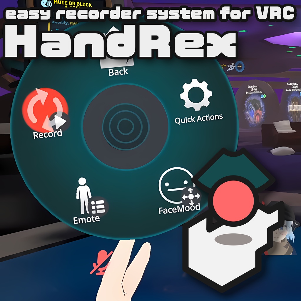 【無料】VRCで手元ですぐに録画開始！HandRex:easy VRC recorder system for OBS