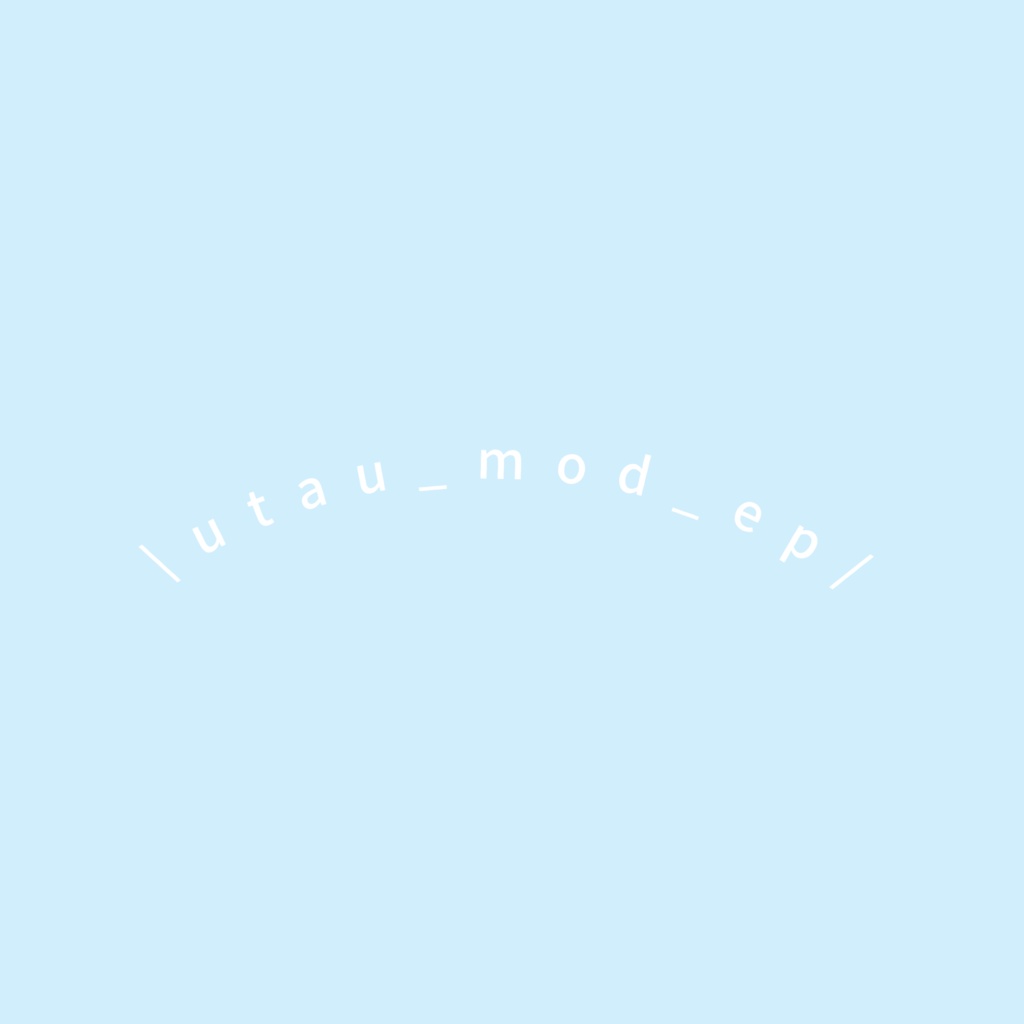  [DL版のみ] EP ''utau_mod_ep"
