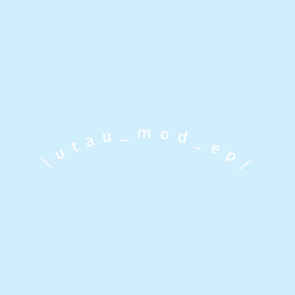  [DL版のみ] EP ''utau_mod_ep"