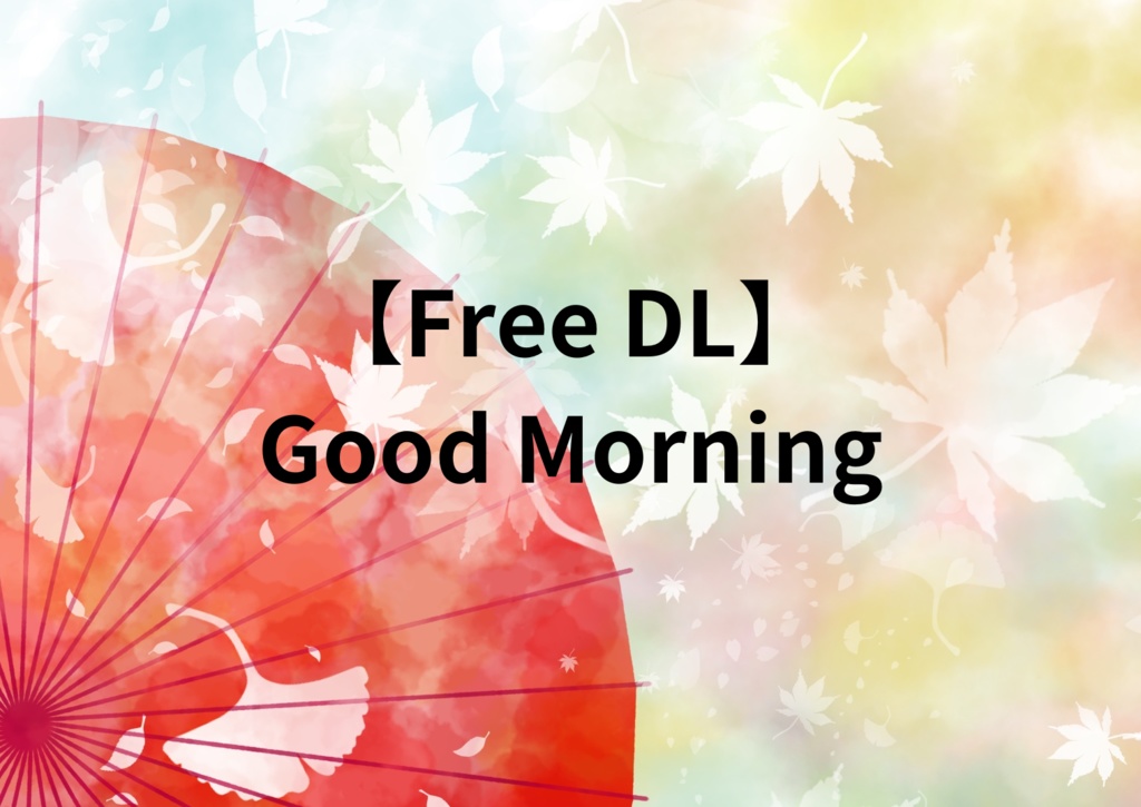 【Free DL】Good Morning