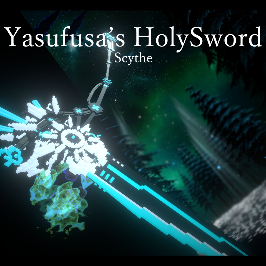 Yasufusa's HolySword Scythe （前提アセット必須）