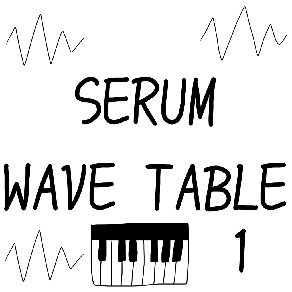 WAVE TABLES FOR SERUM 1