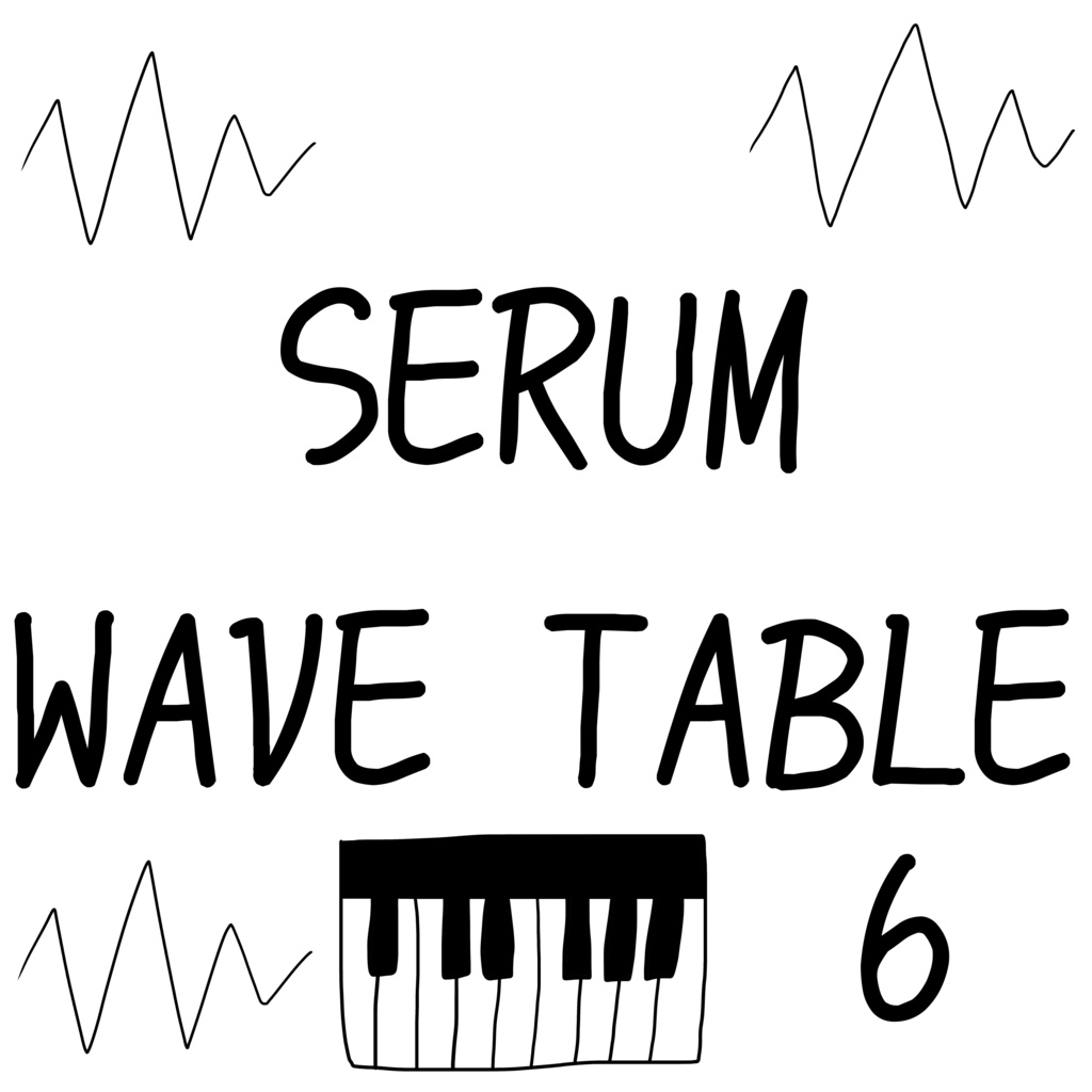 WAVE TABLES FOR SERUM 6
