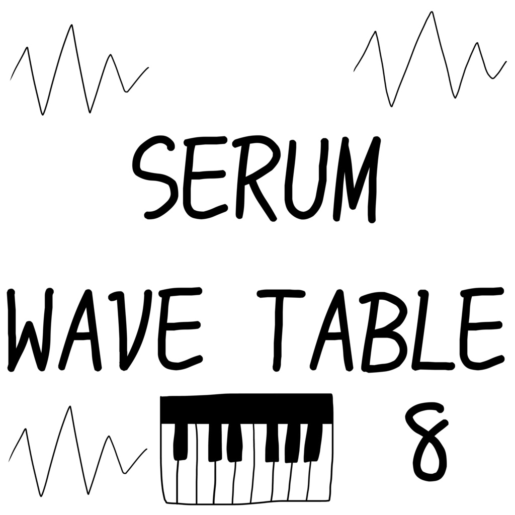 WAVE TABLES FOR SERUM 8