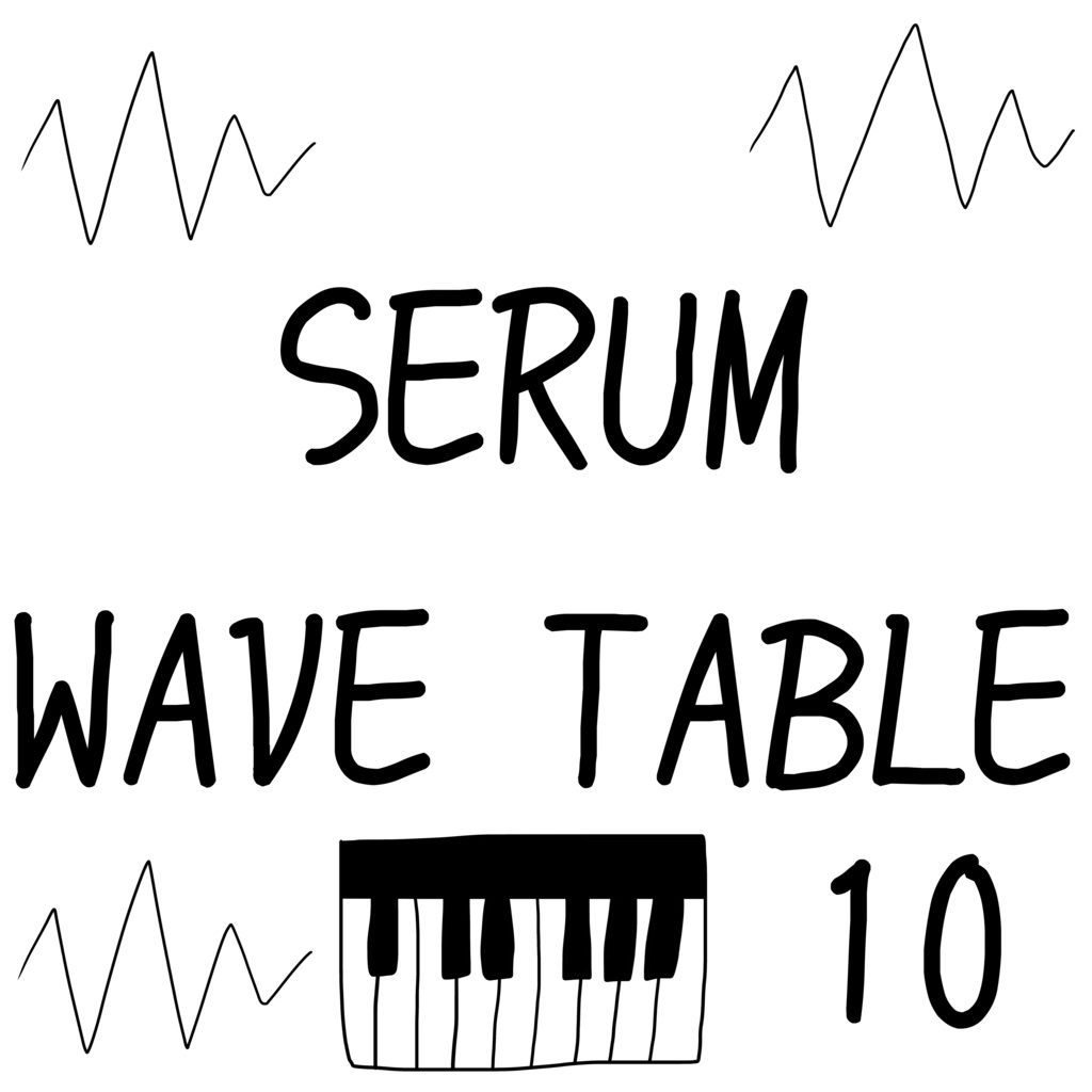 WAVE TABLES FOR SERUM 10