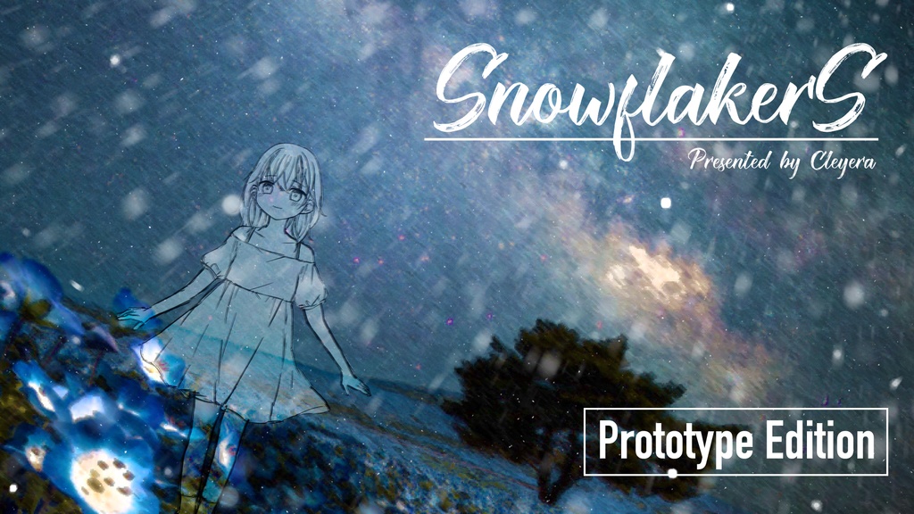 SnowflakerS [Prototype Edition]
