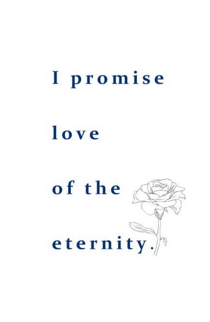 I promise love of the eternity.（長義さに）