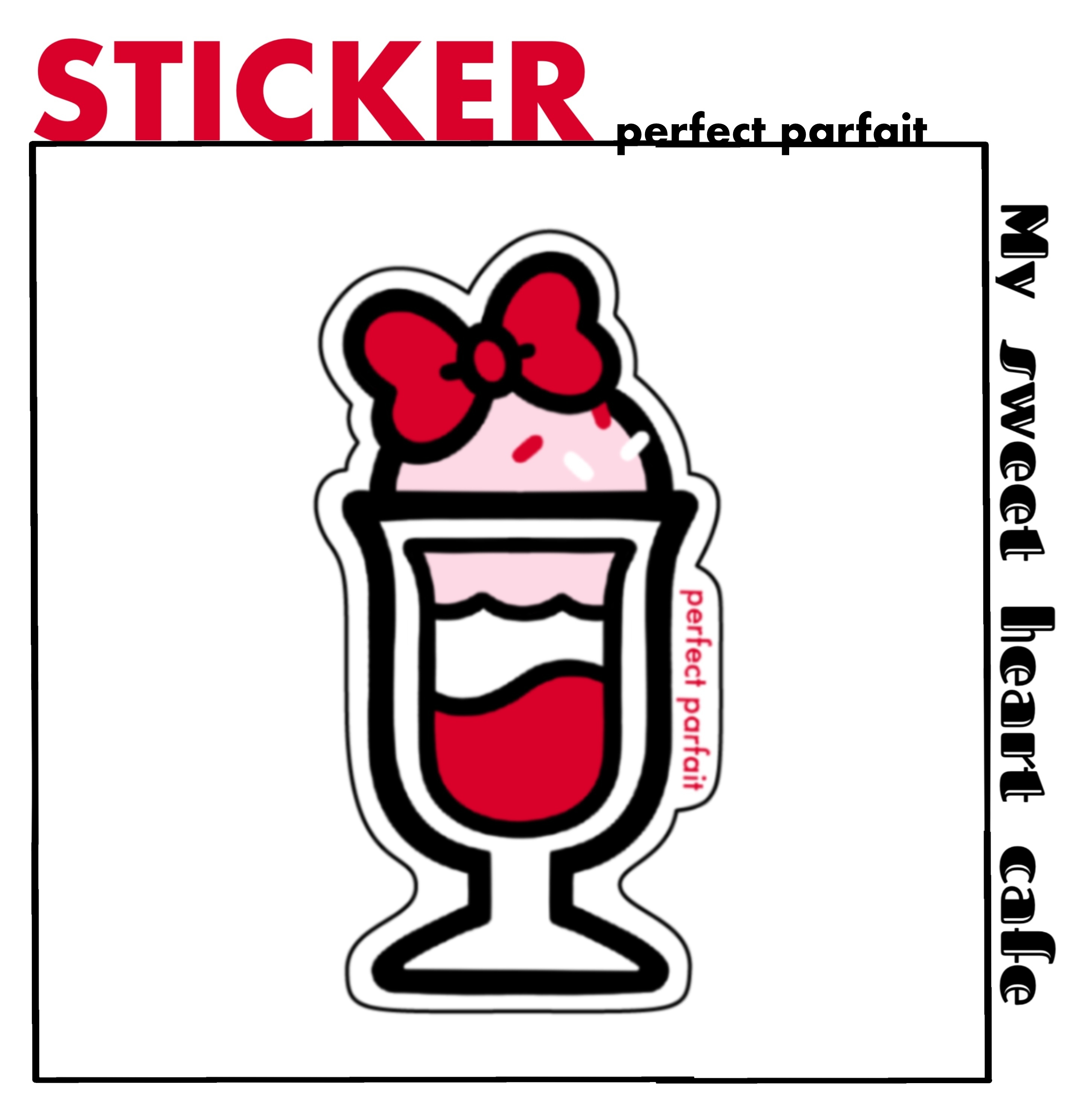 STICKER:perfect parfait