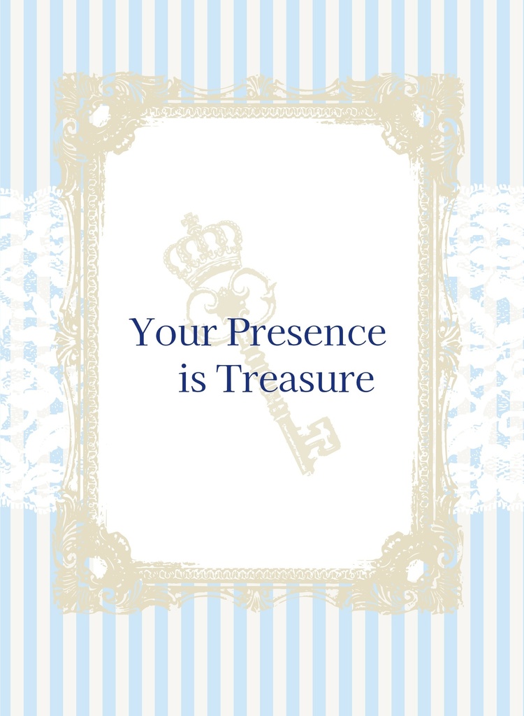 Your Presence is Treasure