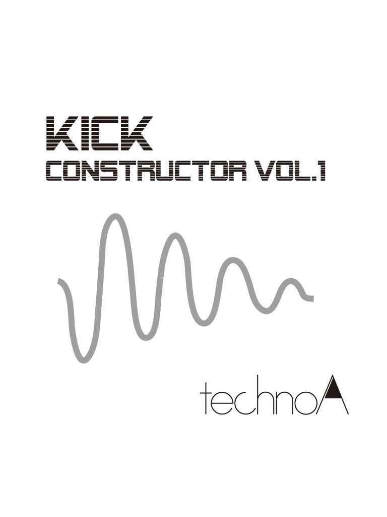 【クラブミュージック向け素材集】Kick Constructor Vol.1