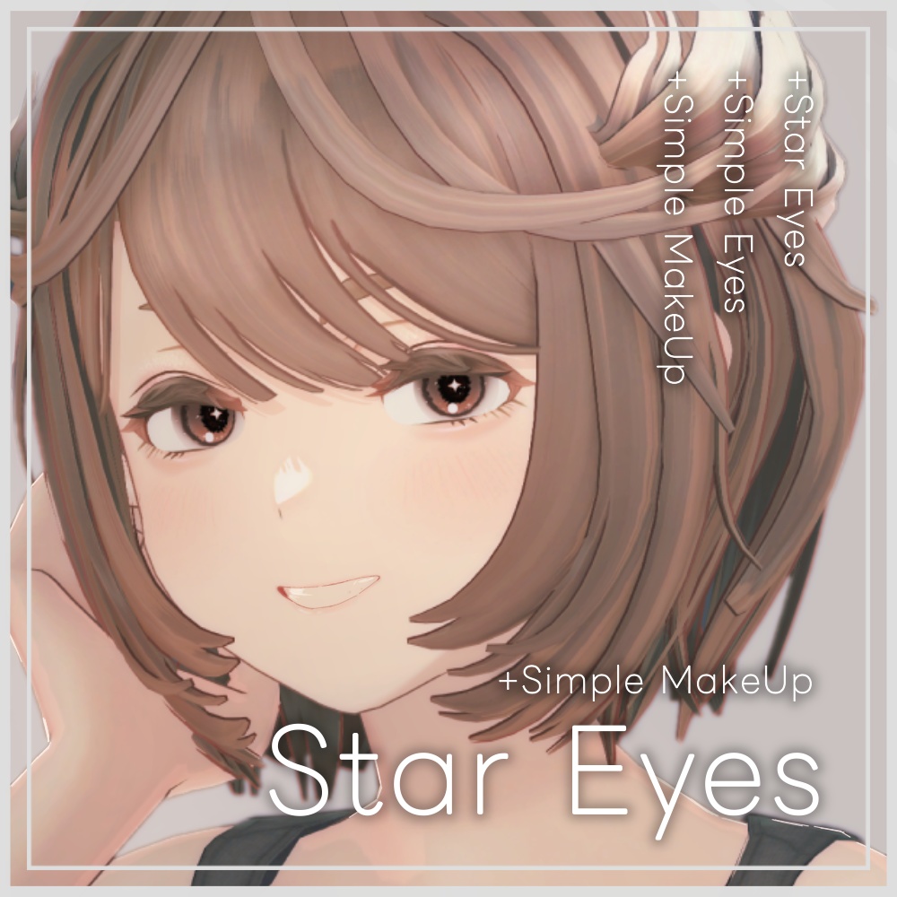 【Elioska対応】Star Eyes + Simple MakeUp
