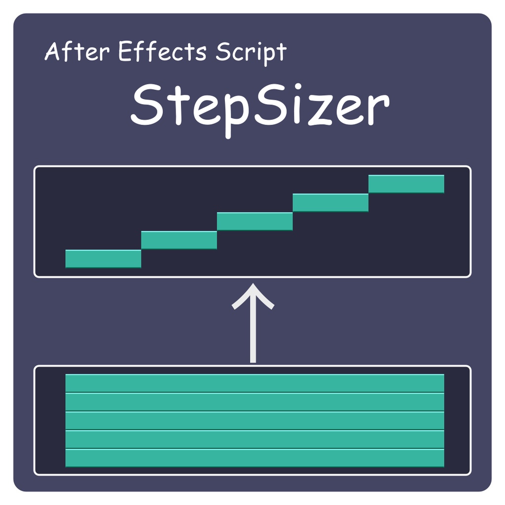 【After Effects スクリプト】StepSizer