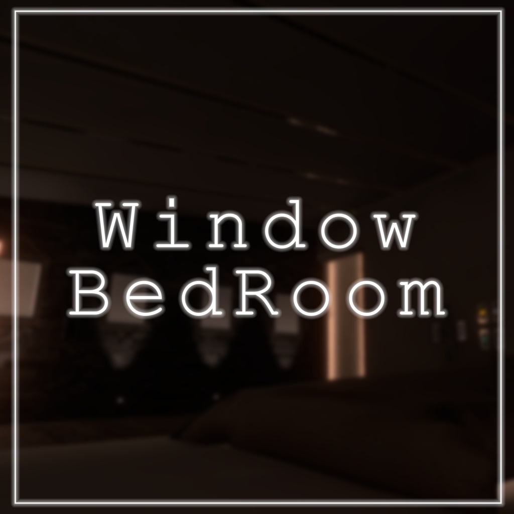 [VRChat想定]　WindowBedRoom