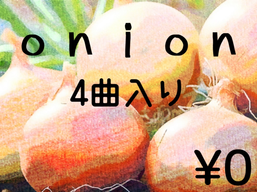 1st AIEP「onion」