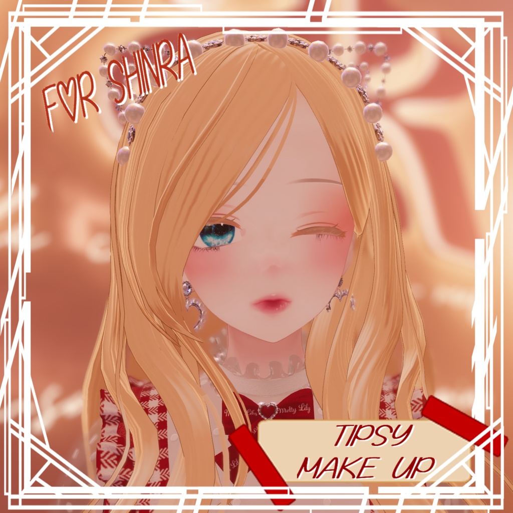 「SHINRA 」 Tipsy Make up texture