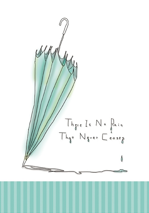 There Is No Rain That Never Ceases