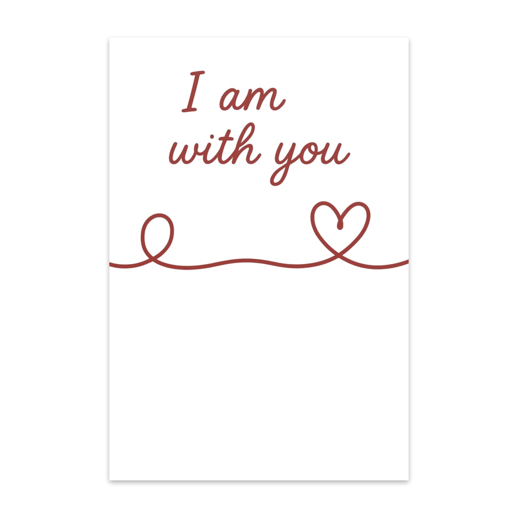 I am with you