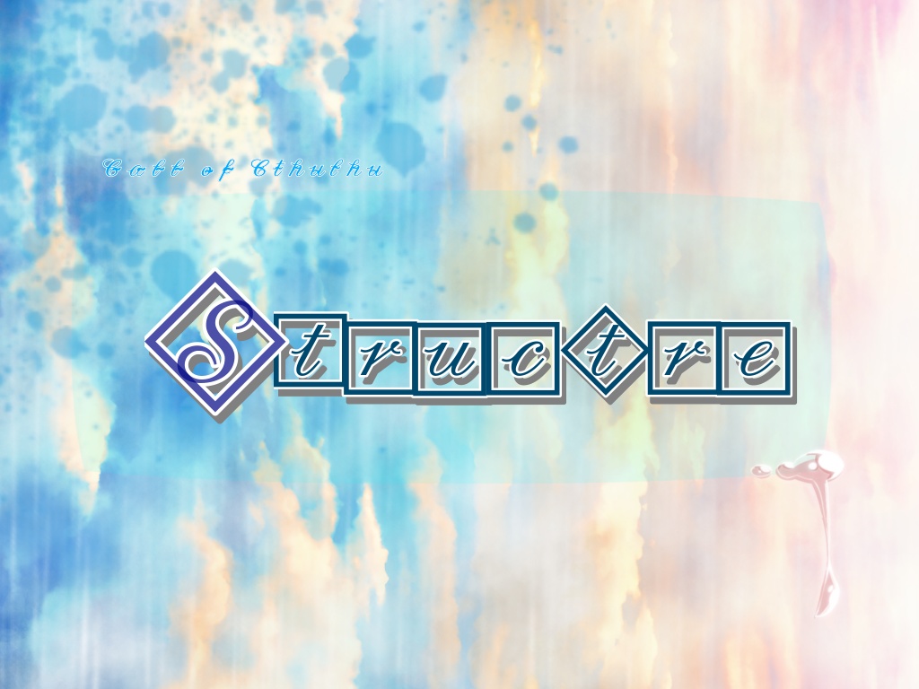 クトゥルフ神話TRPGシナリオ「Structure」