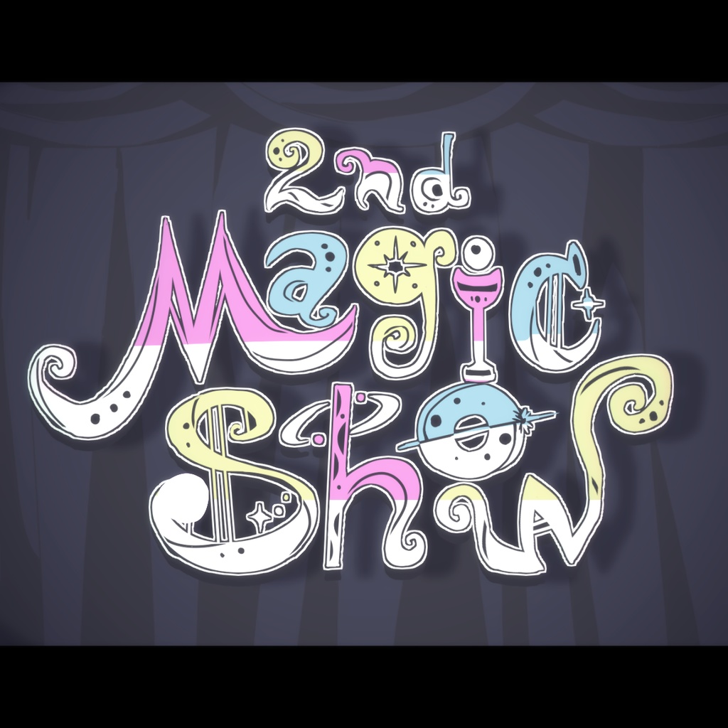 2nd Magic Show(off vocal付き)