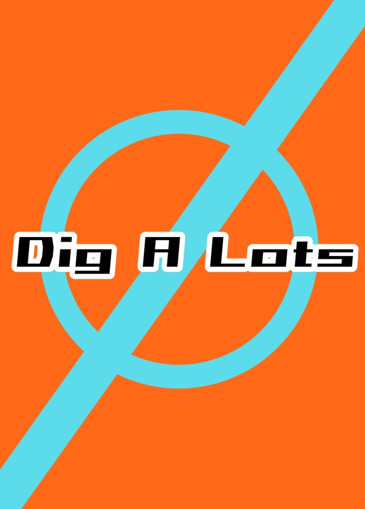 Dig a Lots 第2版（ユドナリウム用）