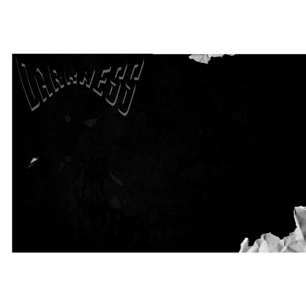 DARKNESS