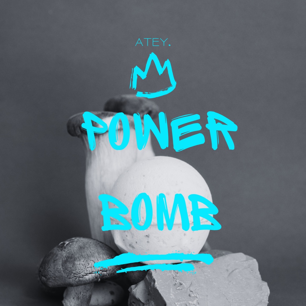Atey. - POWER BOMB -Single-