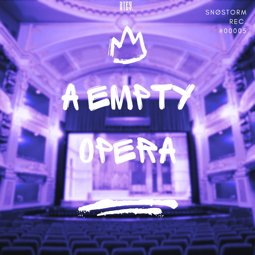 Atey. - A Empty Opera