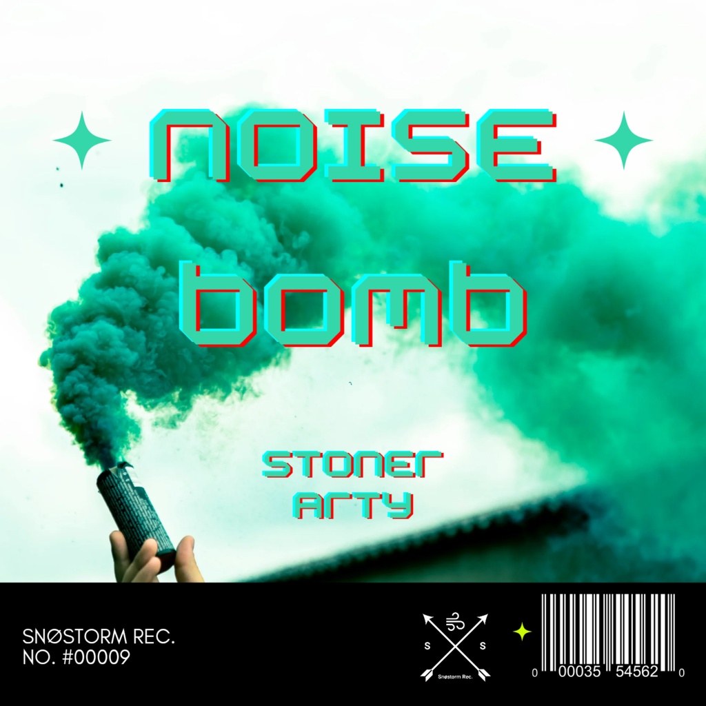 Stoner Arty - NOISE BOMB
