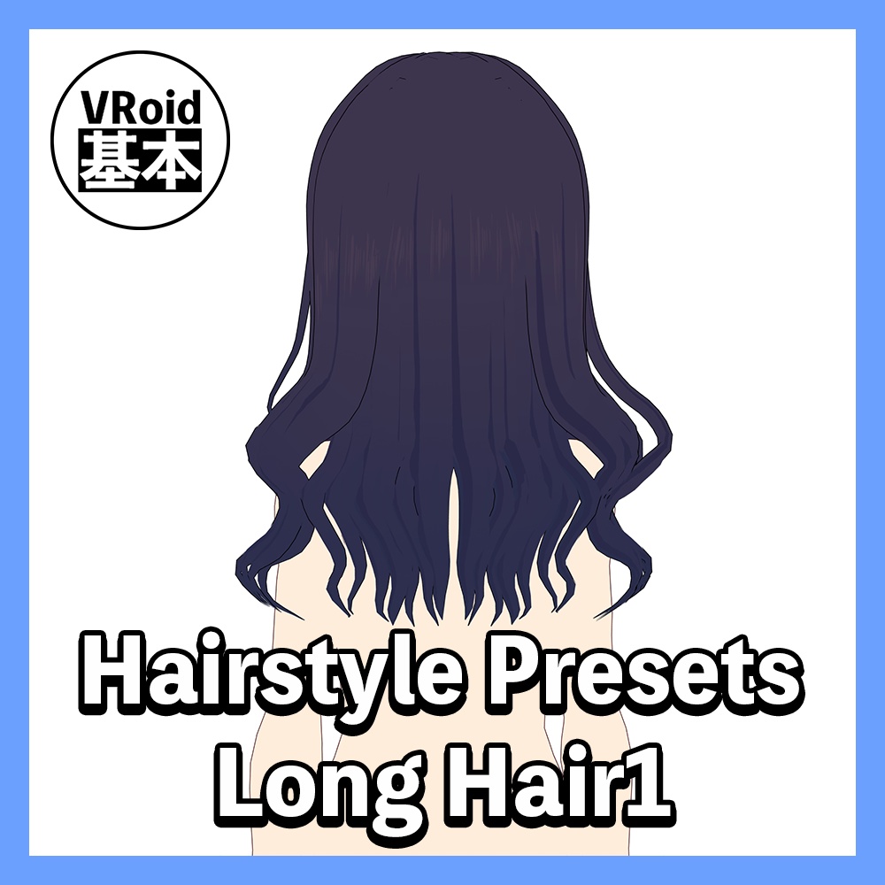 【VRoid】Hairstyle Presets LongHair 1