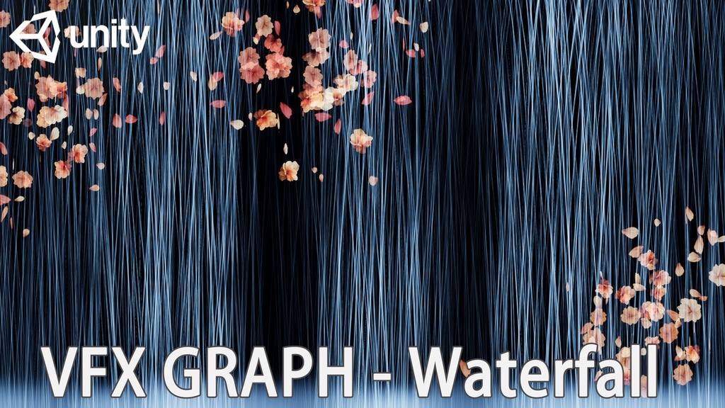 Unity VFX Graph:Waterfall(HDRP)