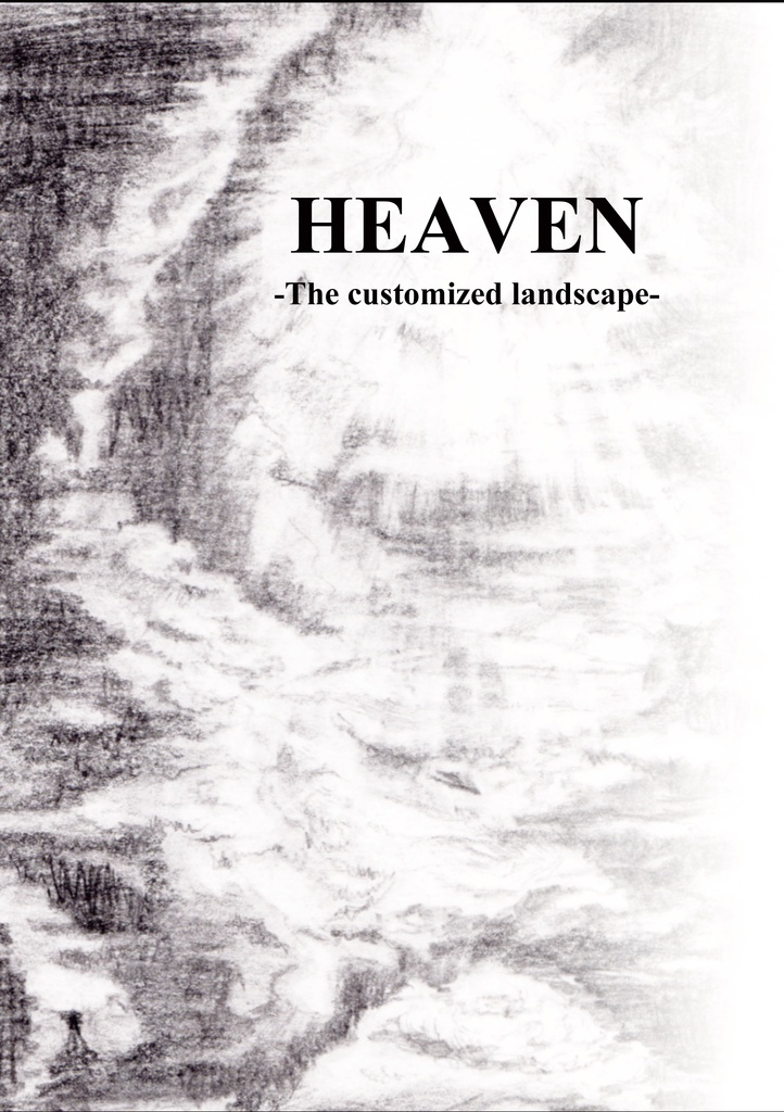 HEAVEN-The customized landscape-