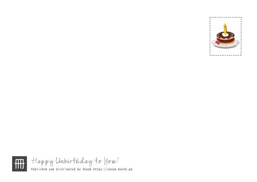 Happy Unbirthday to You!