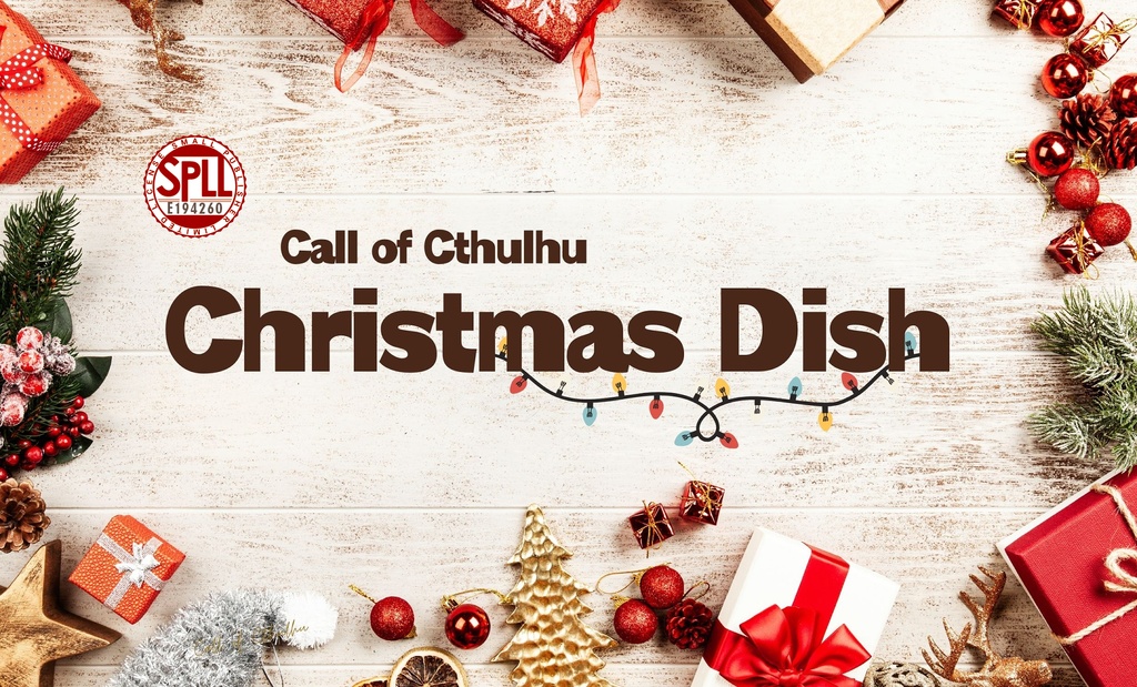 【CoC】Christmas Dish【SPLL:E194260】